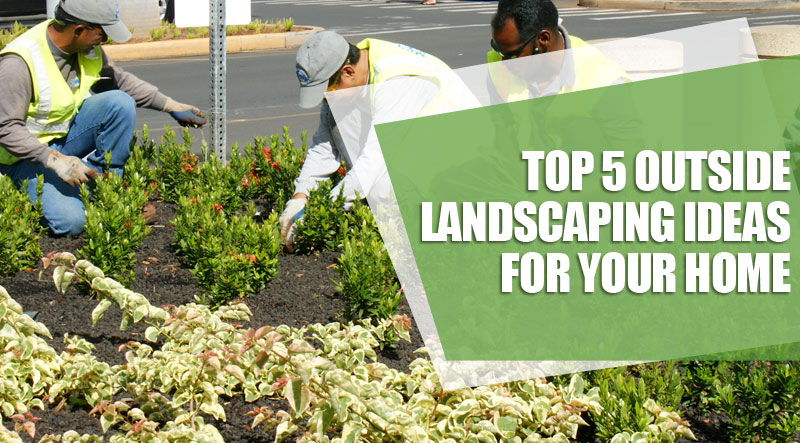 4 tips for hiring the best landscaping company for your outdoor landscape
